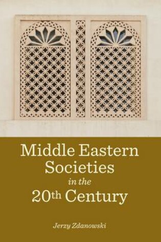 Cover of Middle Eastern Societies in the 20th Century