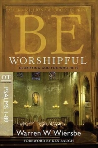 Cover of Be Worshipful - Psalms 1- 89