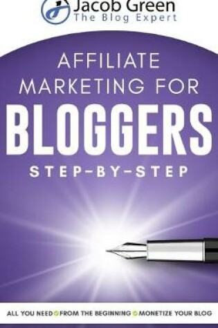 Cover of Affiliate Marketing For Bloggers