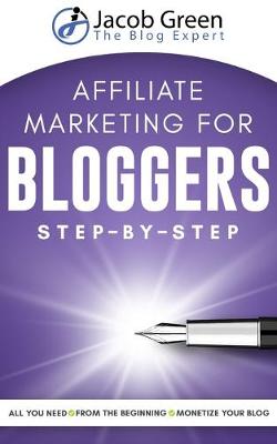 Book cover for Affiliate Marketing For Bloggers