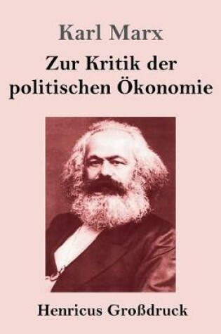 Cover of Zur Kritik der politischen OEkonomie (Grossdruck)