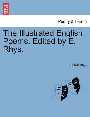 Book cover for The Illustrated English Poems. Edited by E. Rhys.