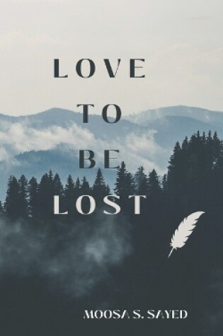 Cover of Love To Be Lost