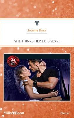 Book cover for She Thinks Her Ex Is Sexy...