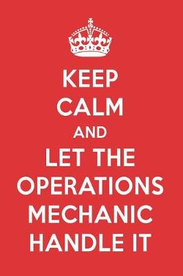 Book cover for Keep Calm and Let the Operations Mechanic Handle It