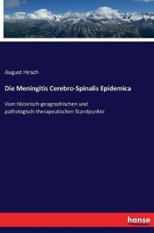 Cover of Die Meningitis Cerebro-Spinalis Epidemica