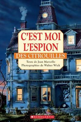 Book cover for C'Est Moi l'Espion Des Citrouilles