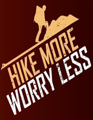 Book cover for Hike More Worry Less