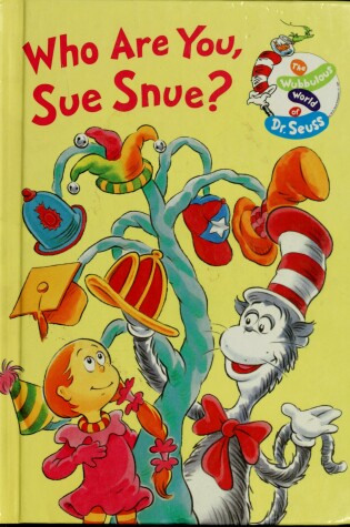 Cover of Who are You, Sue Snue?