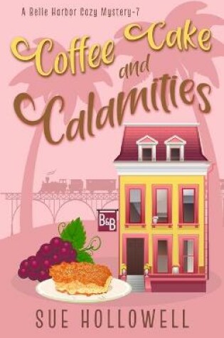 Cover of Coffee Cake and Calamities