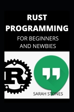 Cover of Rust Programming For Beginners And Newbies