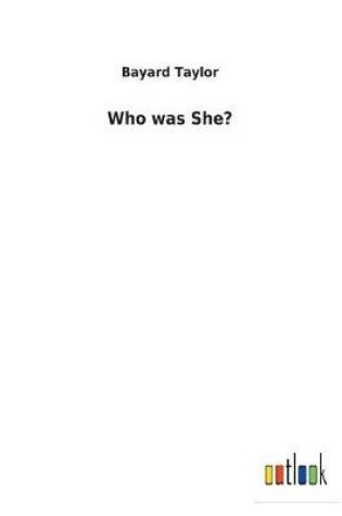 Cover of Who was She?