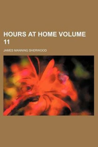 Cover of Hours at Home Volume 11