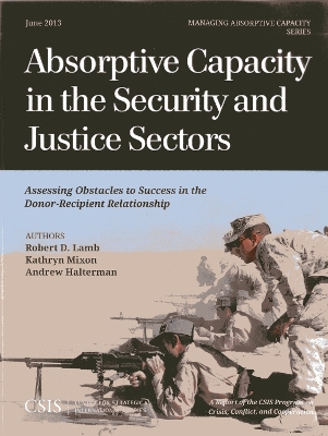 Book cover for Absorptive Capacity in the Security and Justice Sectors
