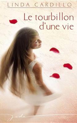 Book cover for Le Tourbillon D'Une Vie (Harlequin Jade)