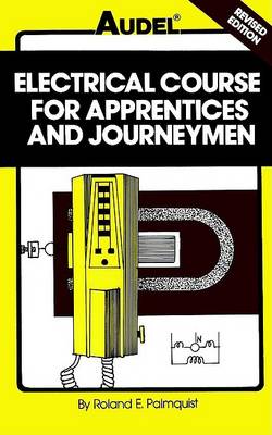 Book cover for Electrical Course for Apprentices and Journeymen, 3rd Edition