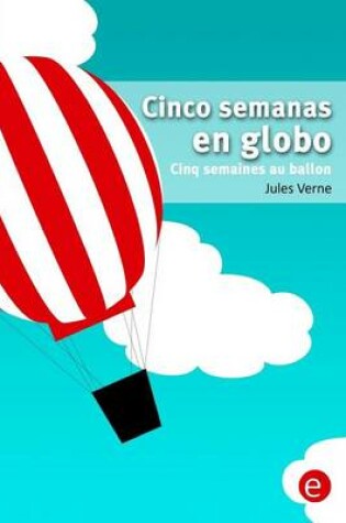 Cover of Cinco semanas en globo/Cinq semaines au ballon