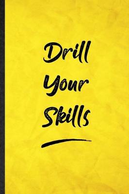 Book cover for Drill Your Skills