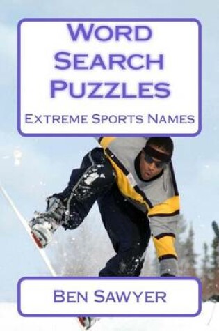 Cover of Word Search Puzzles Extreme Sports Names