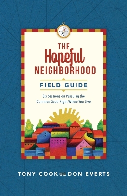 Book cover for The Hopeful Neighborhood Field Guide