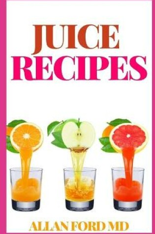 Cover of Juice Recipes
