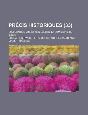 Book cover for Precis Historiques; Bulletin Des Missions Belges de La Compagnie de Jesus (33)