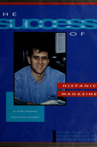 Cover of The Success of Hispanic Magazine