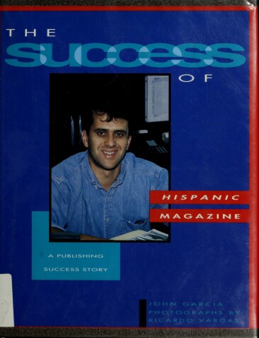 Cover of The Success of Hispanic Magazine