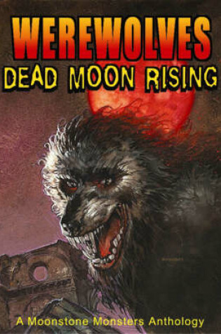 Cover of Werewolves: Dead Moon Rising