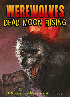 Book cover for Werewolves: Dead Moon Rising