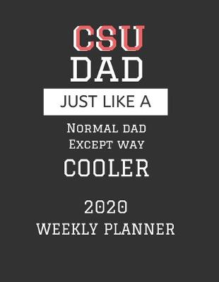 Book cover for CSU Dad Weekly Planner 2020