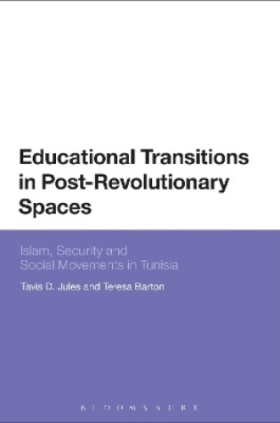 Cover of Educational Transitions in Post-Revolutionary Spaces