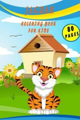 Cover of Jaguar Coloring Book for kids
