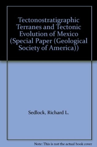 Cover of Tectonostratigraphic Terranes and Tectonic Evolution of Mexico