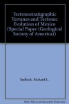 Book cover for Tectonostratigraphic Terranes and Tectonic Evolution of Mexico