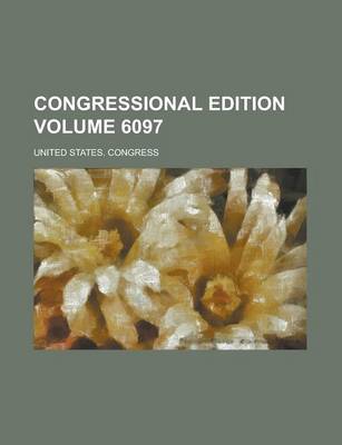 Book cover for Congressional Edition Volume 6097