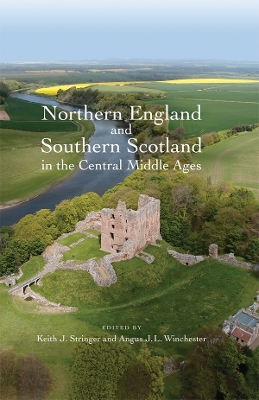 Book cover for Northern England and Southern Scotland in the Central Middle Ages