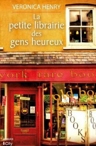 Cover of La Petite Librairie Des Gens Heureux