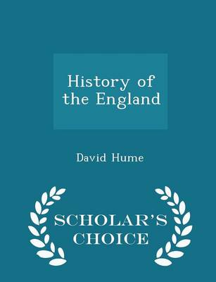 Book cover for History of the England - Scholar's Choice Edition