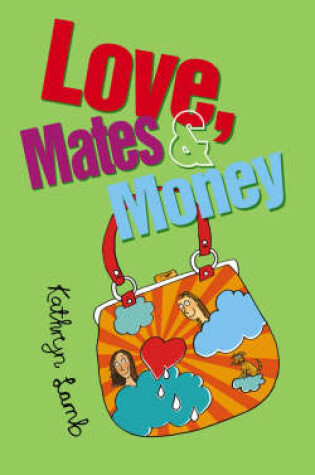 Cover of Love, Mates and Money