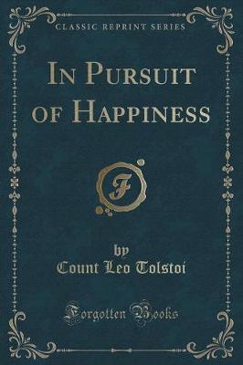 Book cover for In Pursuit of Happiness (Classic Reprint)