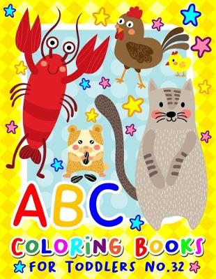Book cover for ABC Coloring Books for Toddlers No.32