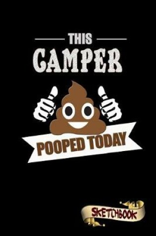 Cover of This Camper Pooped Today