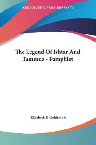 Cover of The Legend Of Ishtar And Tammuz - Pamphlet