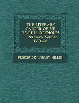 Book cover for The Literary Career of Sir Joshua Reynolds - Primary Source Edition
