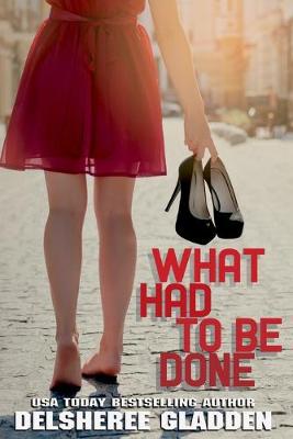 Book cover for What Had to be Done