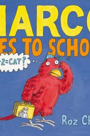 Cover of Marco Goes to School