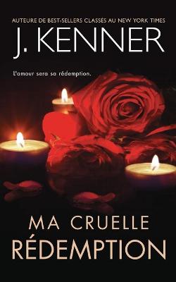 Book cover for Ma cruelle rédemption