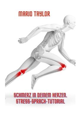 Cover of Schmerz in deinem Herzen. Stress-Sprach-Tutorial