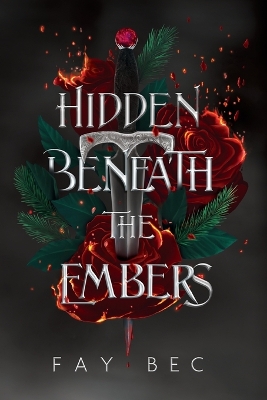 Book cover for Hidden Beneath The Embers